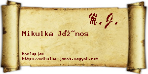 Mikulka János névjegykártya